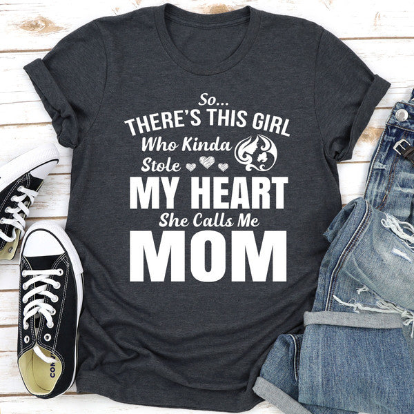 So There's This Girl Who Kinda Stole My Heart She Calls Me Mom.jpg