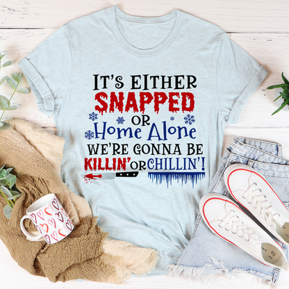 Itseithersnappedorhomealoneltblue