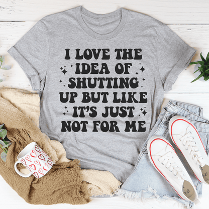 love-the-idea-of-shutting-up-tee-peachy-sunday-t-shirt