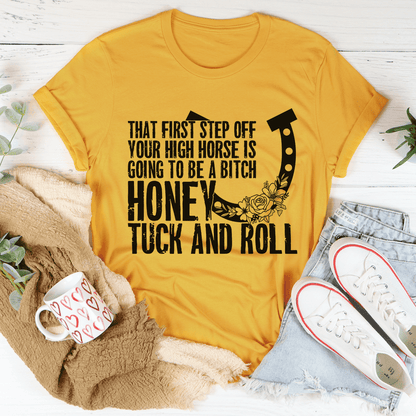 That First Step Off Your High Horse Tee