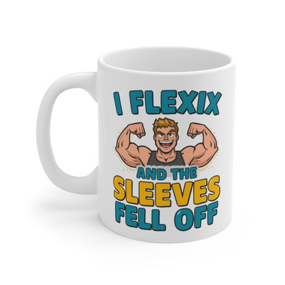 Funny Fitness Mug — “I Flexix and the Sleeves Fell Off” Ceramic Coffee Cup