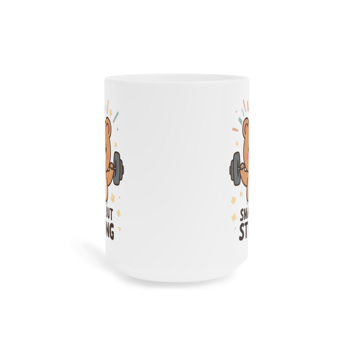 Small But Strong Bear Mug — Cute Motivational Coffee Cup for Gym Lovers