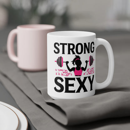 Mug — "Strong is the New Sexy" Weightlifting Fitness Coffee Mug
