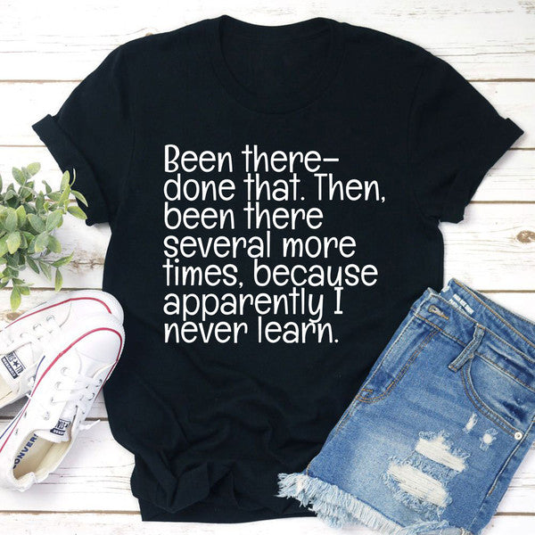 Been There Done That T-Shirt (1).jpg