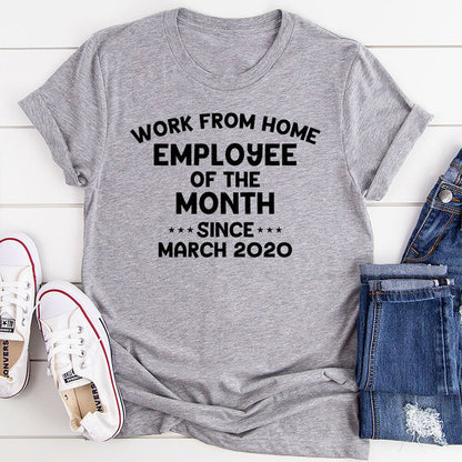 Work From Home Employee Of The Month T-Shirt 2.jpg