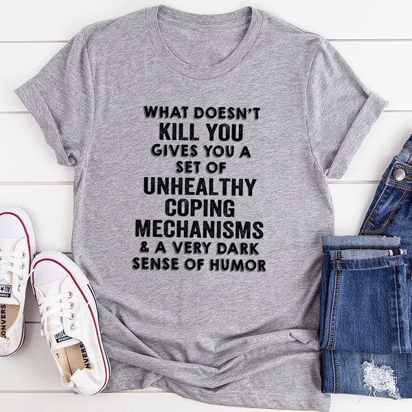 What Doesn’t Kill You T-Shirt (3).jpg