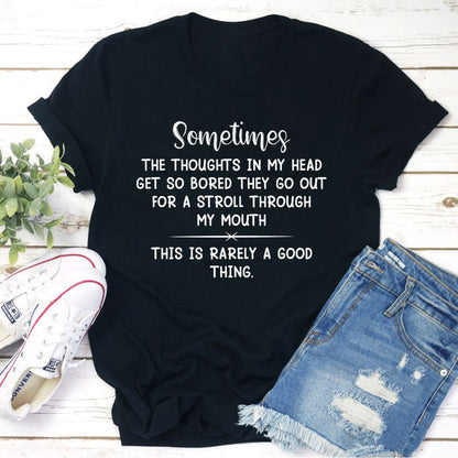 The Thoughts In My Head Get So Bored T-Shirt 2.jpg