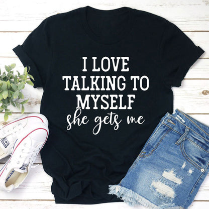 I Love Talking to Myself Tee.jpg