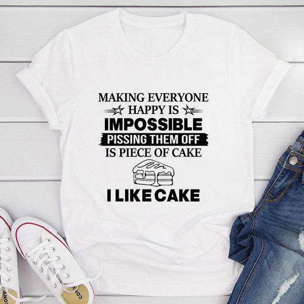Making Everyone Happy Is Impossible T-Shirt (2).jpg