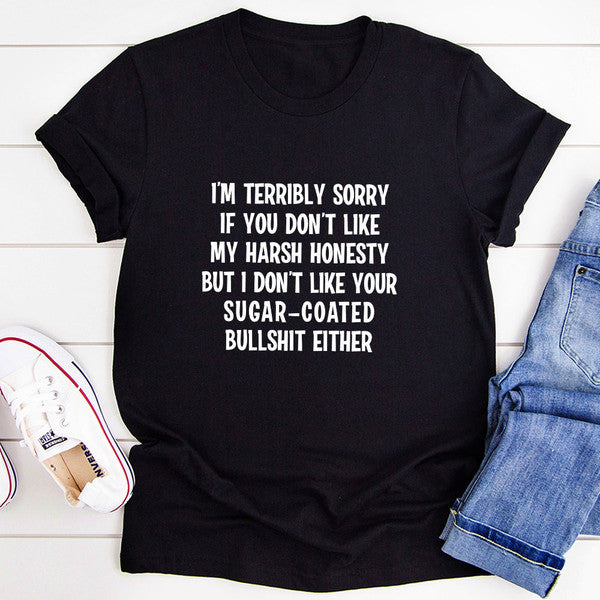 I'm Terribly Sorry T-Shirt 1.jpg