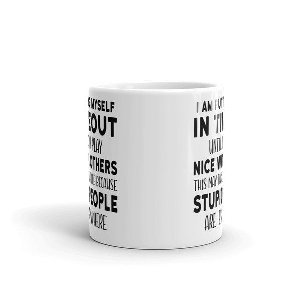 I'm Putting Myself In Timeout Mug (1).jpg