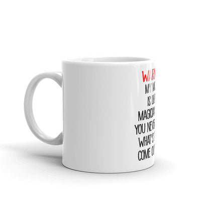 WARNING My Mouth Is Like A Magician's Hat Coffee Mug (1).jpg