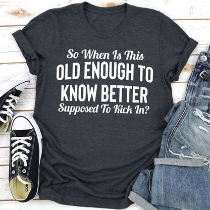 So When Is This Old Enough To Know Better Supposed To Kick In (3).jpg