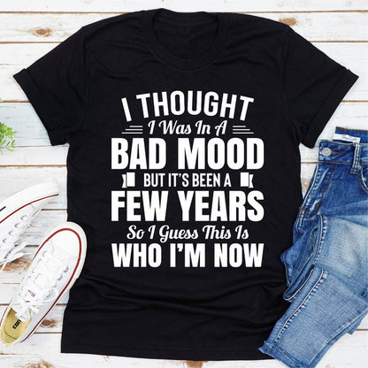 I Thought I Was In A Bad Mood But It's Been A Few Years So I Guess This Is Who I Am Now (4).jpg