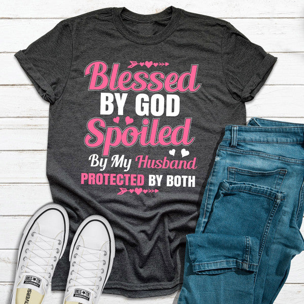 Blessed By God Spoiled By My Husband..jpg