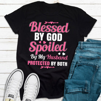 Blessed By God Spoiled By My Husband.jpg