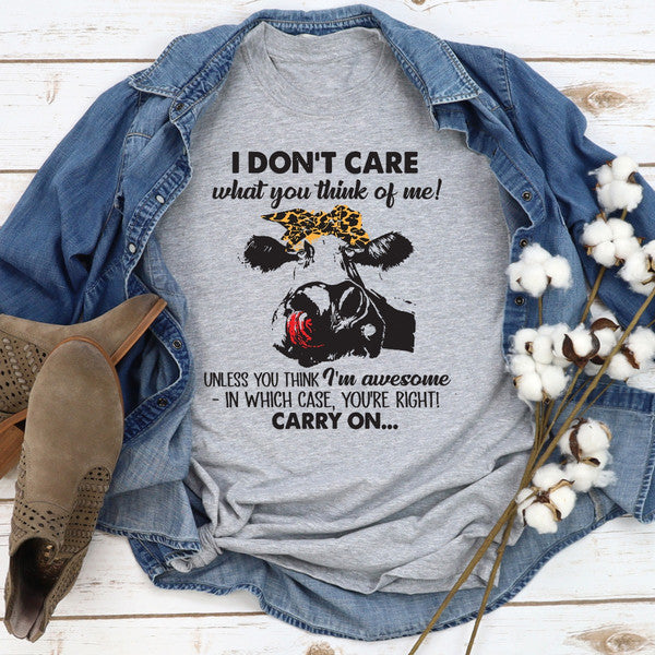 I Don't Care What You Think Of Me ..jpg