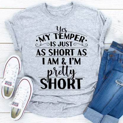 Yes My Temper Is Just As Short As I Am.jpg