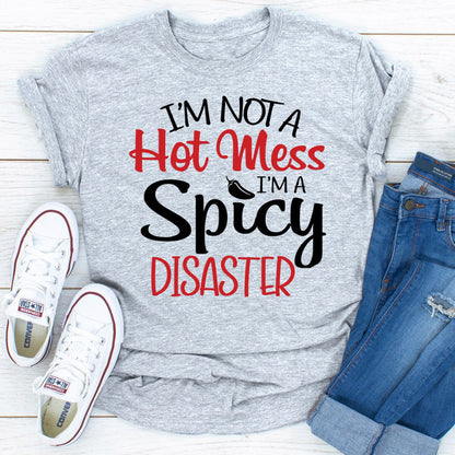I'm Not A Hot Mess ..jpg
