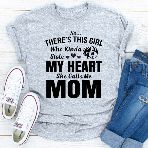 So There's This Girl Who Kinda Stole My Heart She Calls Me Mom..jpg