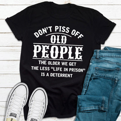 Don't Piss Off Old People