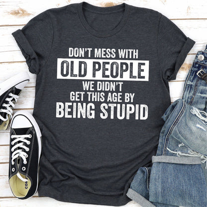 Don't Mess With Old People.0.jpg