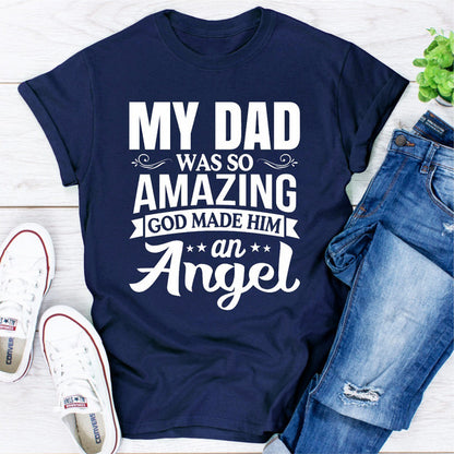 My Dad Was So Amazing God Made Him An Angel (5).jpg