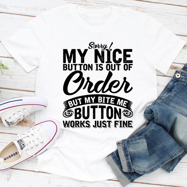 Sorry My Nice Button Is Out Of Order (1).jpg
