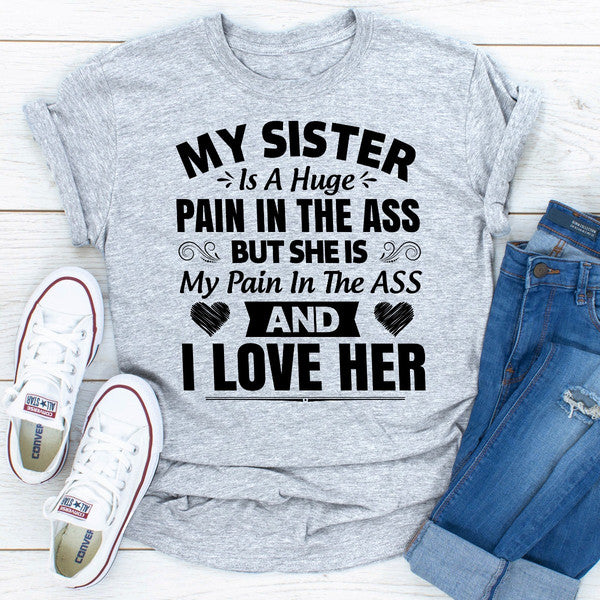 My Sister Is A Huge Pain In The Ass.jpg
