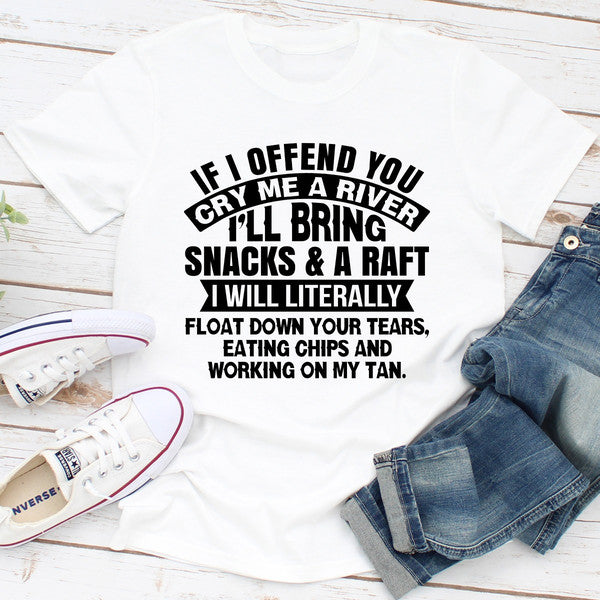 If I Offend You Cry Me A River.0.jpg