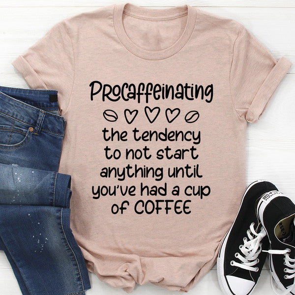 Procaffeinating Tee (3).jpg