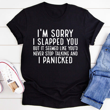 I'm Sorry I Panicked Tee (2).jpg
