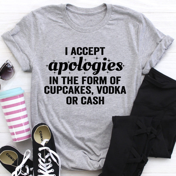 I Accept Apologies Tee (1).jpg