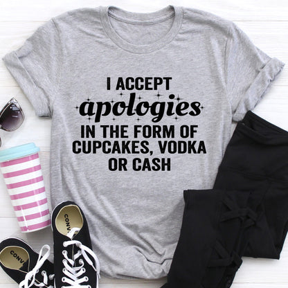 I Accept Apologies Tee (1).jpg