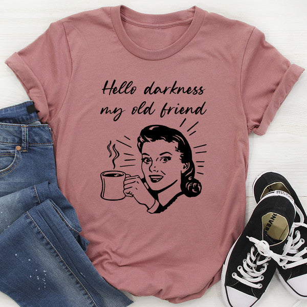 Hello Darkness My Old Friend Coffee Tee (2).jpg
