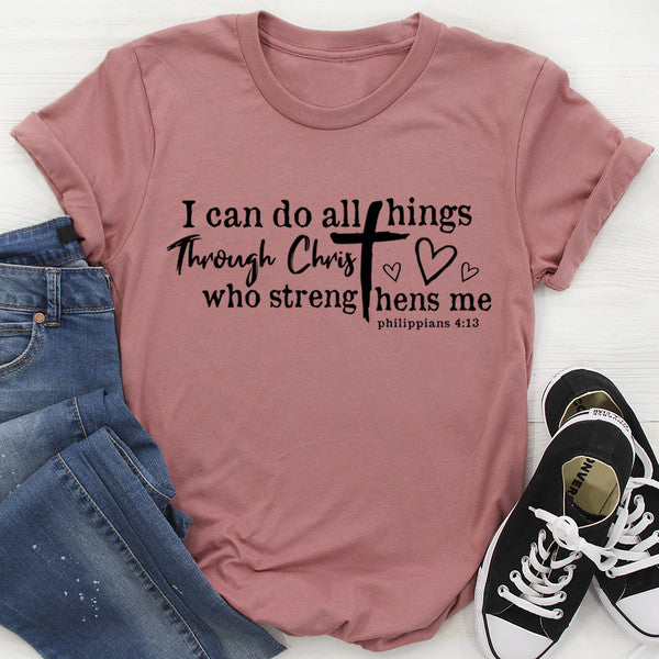 I Can Do All Things Through Christ Tee (1).jpg