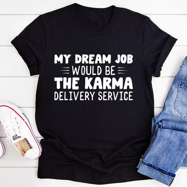 My Dream Job Tee
