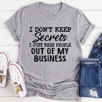 I Don't Keep Secrets Tee (2).jpg