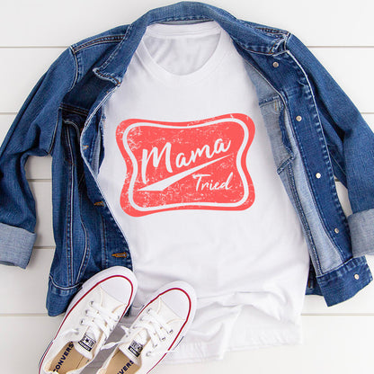 Mama Tried Tee (2).jpg