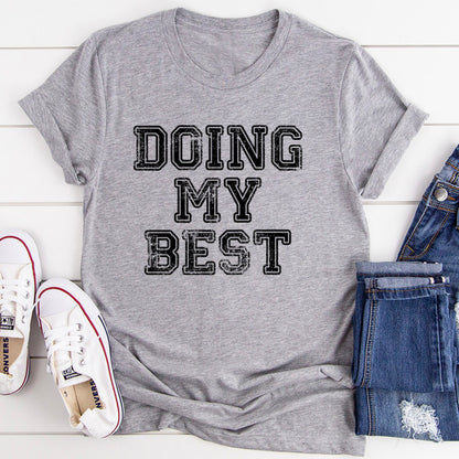 Doing My Best Tee..jpg