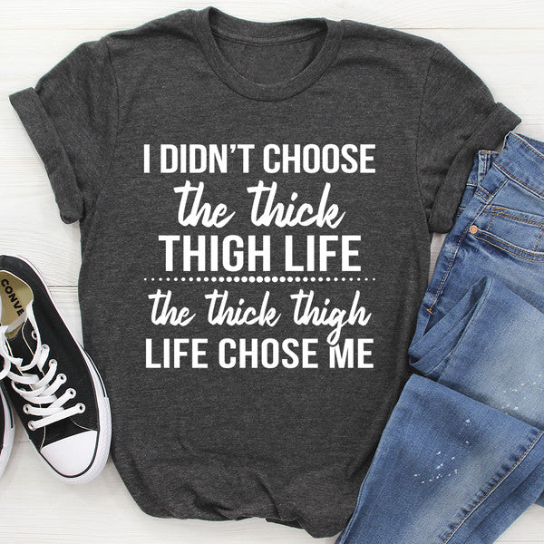 The Thick Thigh Life Tee (3).jpg