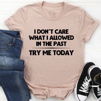 Try Me Today Tee (3).jpg