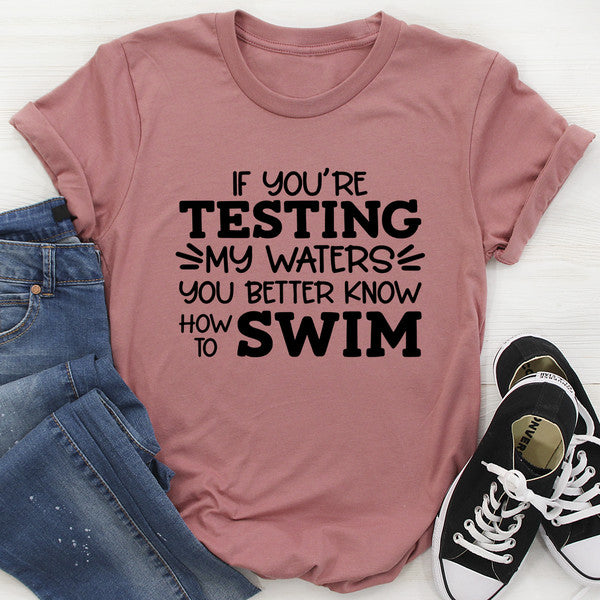 Testing My Waters Tee (2).jpg