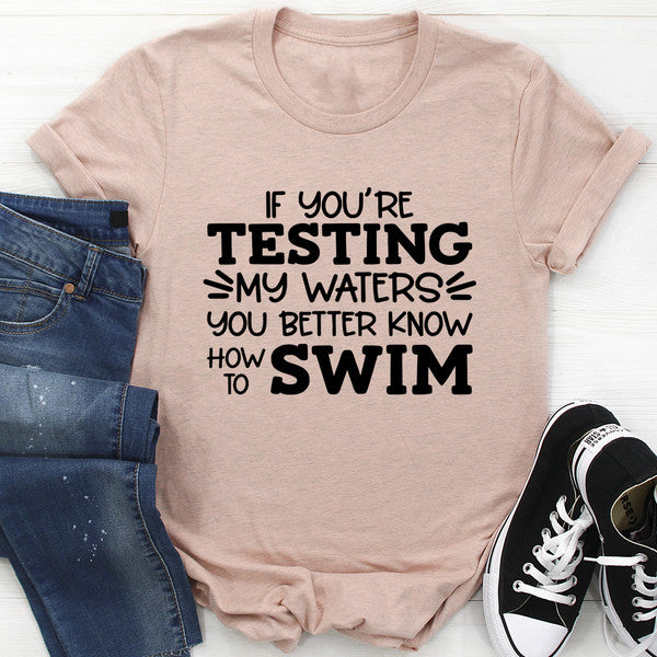 Testing My Waters Tee (3).jpg