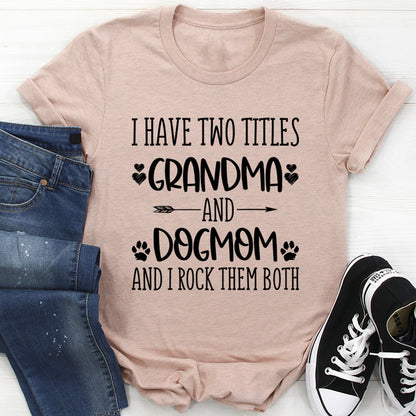 Grandma & Dogmom Tee
