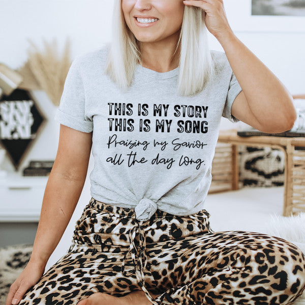 This Is My Story This Is My Song Tee