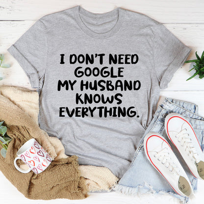 My Husband Knows Everything Tee (1).jpg