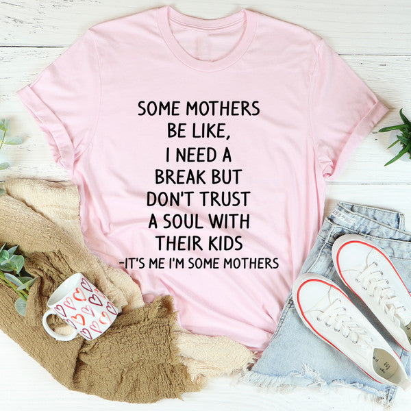 Some Mothers Be Like Tee (1).jpg
