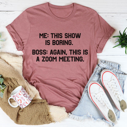 Boring Zoom Meeting Tee3.jpg