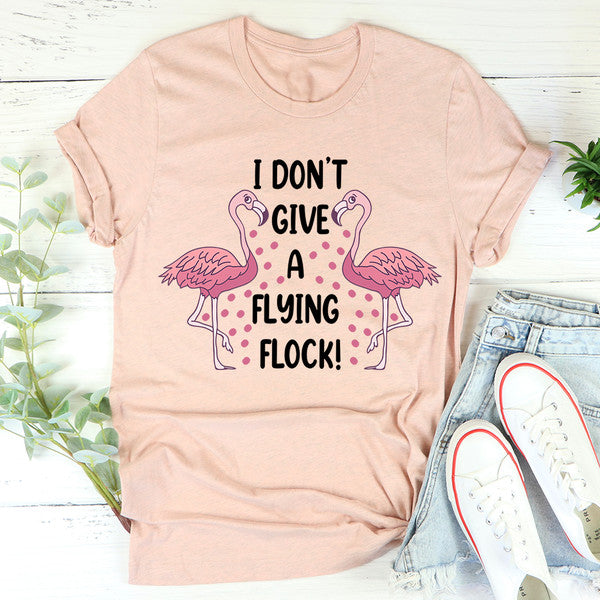I Don't Give A Flying Flock Tee3.jpg
